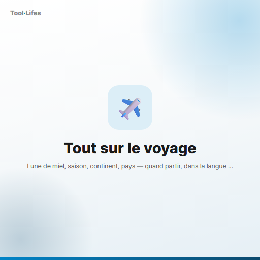 Tout sur le voyage
