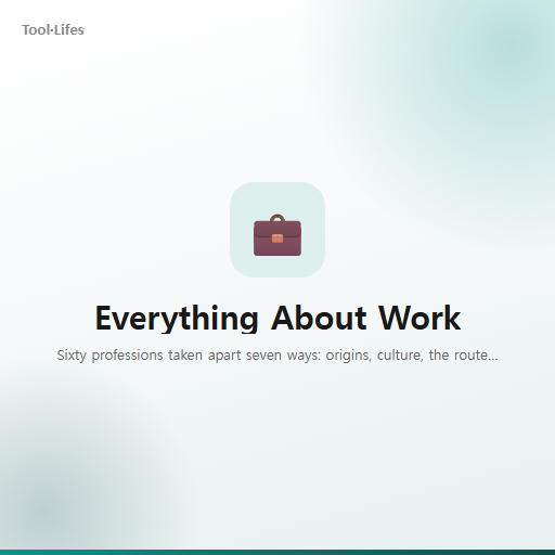 Everything About Work